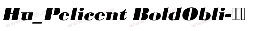 Hu_Pelicent BoldObli字体转换